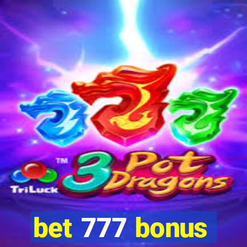 bet 777 bonus